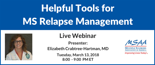 Join MSAA's MS Awareness Month live webinar, Helpful Tools for MS Relapse Management